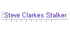 Steve Clarkes Stalker